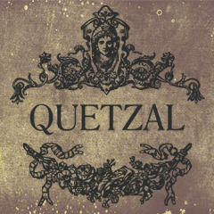 QUETZAL(ケツァール)